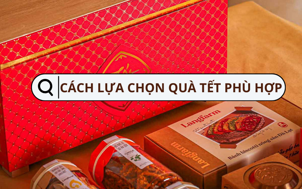 Mua Sắm Quà Tết Cho Từng Đối Tượng: Gợi Ý Từ Các Thương Hiệu Nổi Tiếng