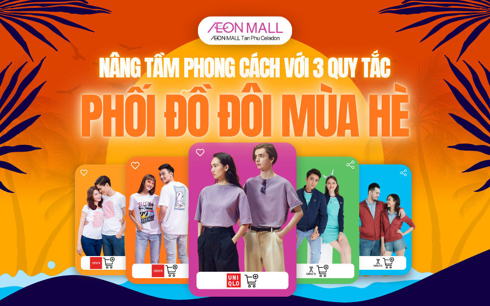 3 NGUYÊN TẮC PHỐI ĐỒ ĐÔI MÙA HÈ NÂNG TẦM PHONG CÁCH