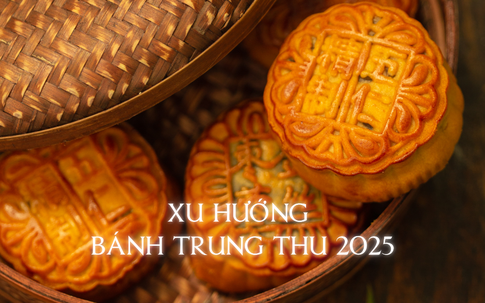XU HƯỚNG BÁNH TRUNG THU 2025