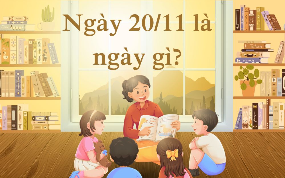 Ngày 20/11 là ngày gì? Nguồn gốc và ý nghĩa Ngày Nhà giáo Việt Nam