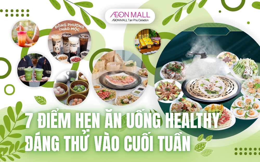 7 ĐIỂM HẸN HÒ ĂN UỐNG HEALTHY ĐÁNG THỬ CUỐI TUẦN