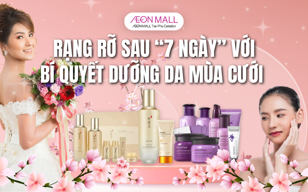 RẠNG RỠ SAU 7 NGÀY VỚI BÍ QUYẾT DƯỠNG DA MÙA CƯỚI
