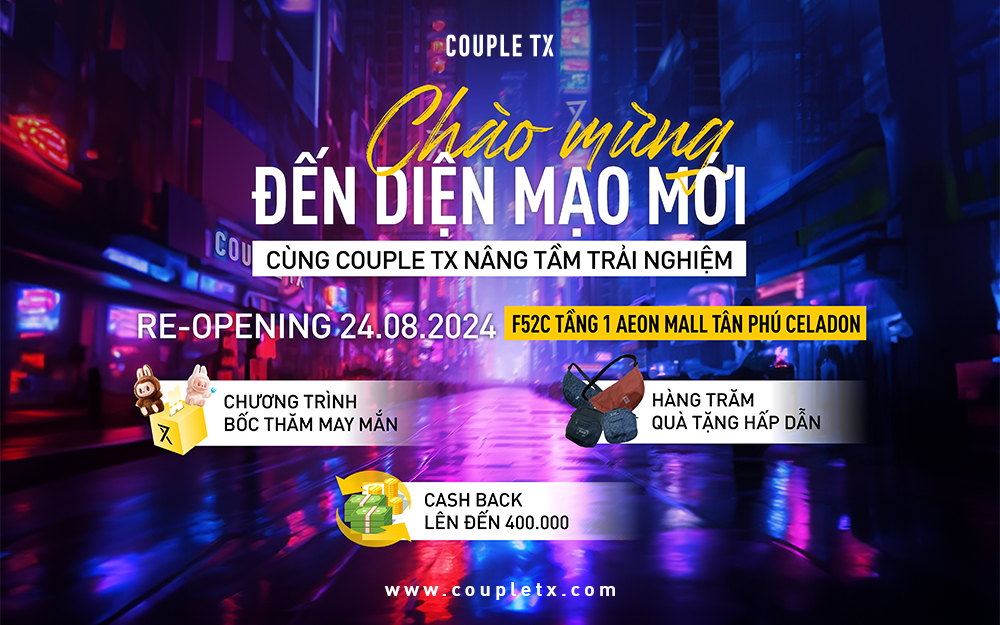 RE - OPENING COUPLE TX AEON MALL TÂN PHÚ CELADON