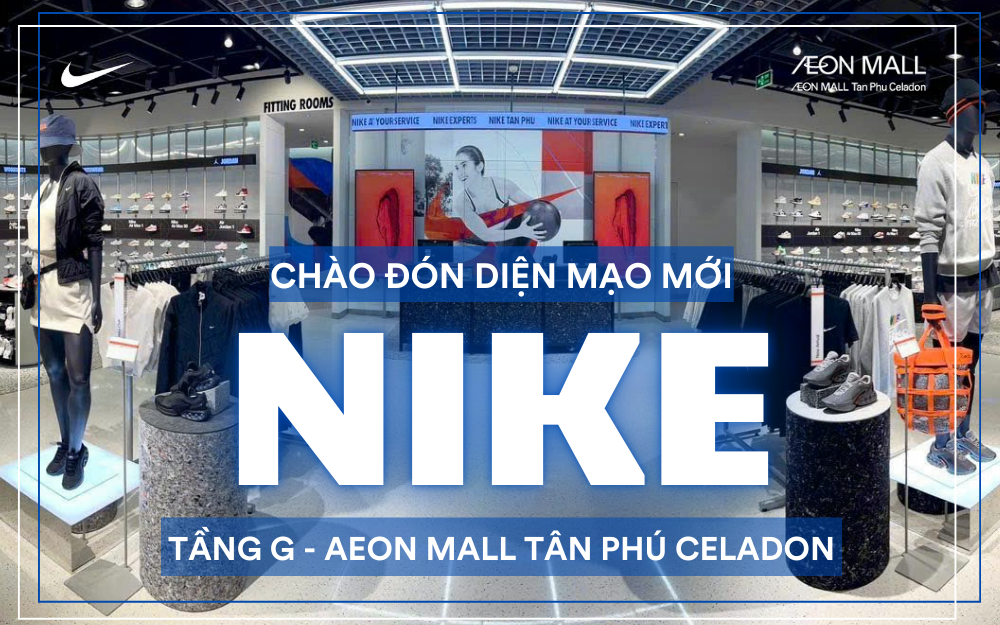 KHÁM PHÁ KHÔNG GIAN HOÀN TOÀN MỚI CÙNG ƯU ĐÃI HẤP DẪN TỪ NIKE TÂN PHÚ!