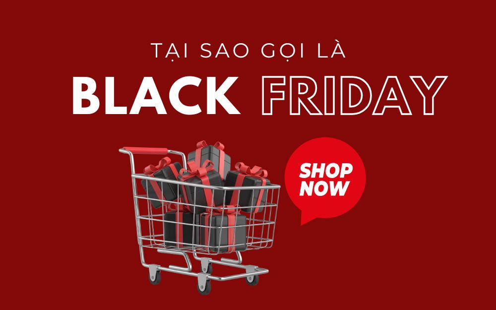 Tại sao gọi là Black Friday? Giải mã hai giả thuyết về nguồn gốc cái tên "Đen"