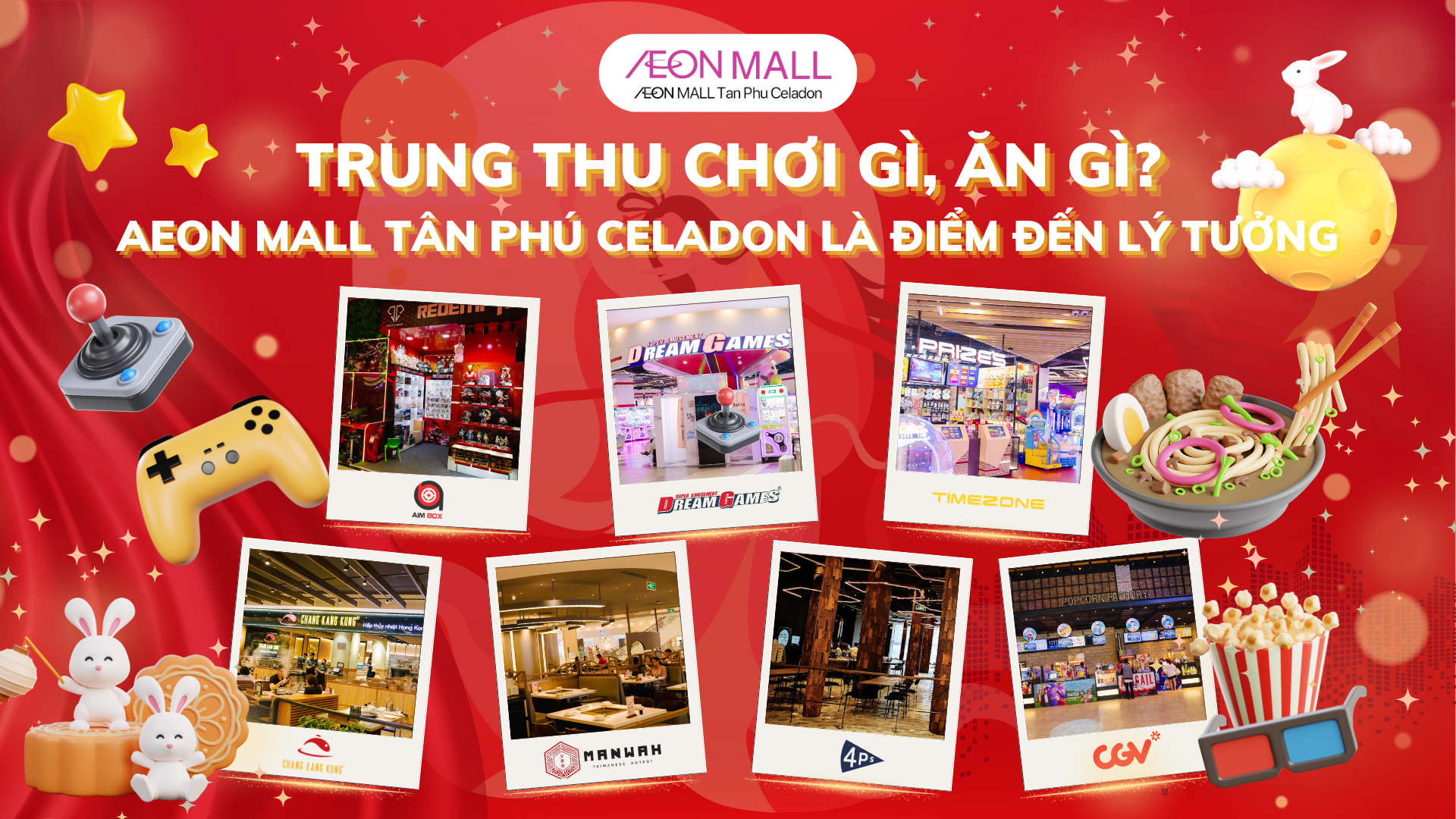 TRUNG THU CHƠI GÌ Ở SÀI GÒN? AEON MALL TÂN PHÚ CELADON LÀ ĐIỂM ĐẾN LÝ TƯỞNG