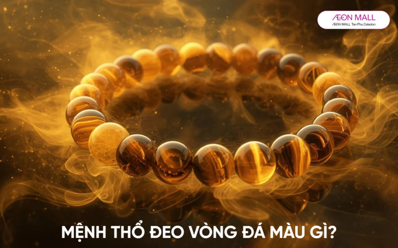 Mệnh Thổ đeo vòng ngọc màu gì? Gợi ý cách chọn chuẩn nhất