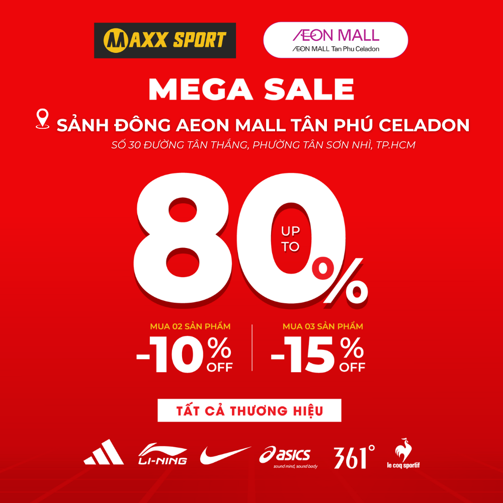 MAXXSPORT SALE UP TO 80% AT THE EAST ATRIUM, AEON MALL TÂN PHÚ CELADON
