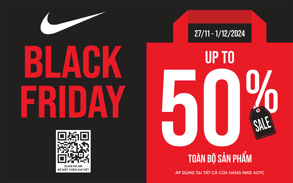 NIKE BLACK FRIDAY, GIẢM GIÁ ĐẾN 50% -  SỰ KIỆN ĐƯỢC MONG CHỜ NHẤT NĂM CHÍNH THỨC BẮT ĐẦU