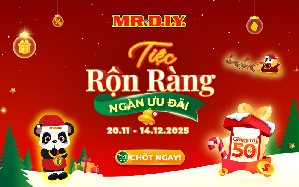 MR.DIY MỞ TIỆC RỘN RÀNG, NGÀN ƯU ĐÃI CUỐI NĂM CỰC ĐỈNH