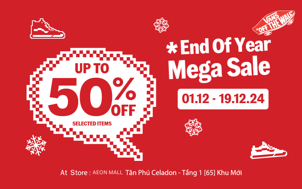 🔥 VANS END OF YEAR MEGA SALE – ƯU ĐÃI CUỐI NĂM SIÊU HOT! 🔥