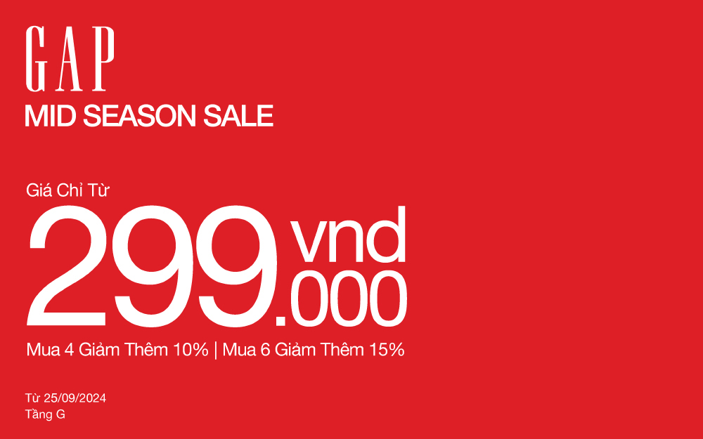 MID SEASON SALE | ƯU ĐÃI LÊN ĐẾN 50%, ĐỒNG GIÁ CHỈ TỪ 299K TẠI GAP