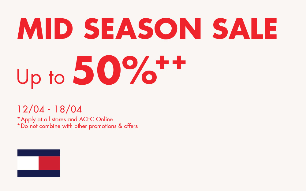 TOMMY HILFIGER MID SEASON SALE - GIẢM ĐẾN 50% ++