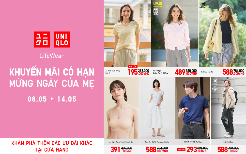 UNIQLO | ƯU ĐÃI MỪNG NGÀY CỦA MẸ CHỈ TỪ 195.000VNĐ TỪ 08.05 TỚI 14.05