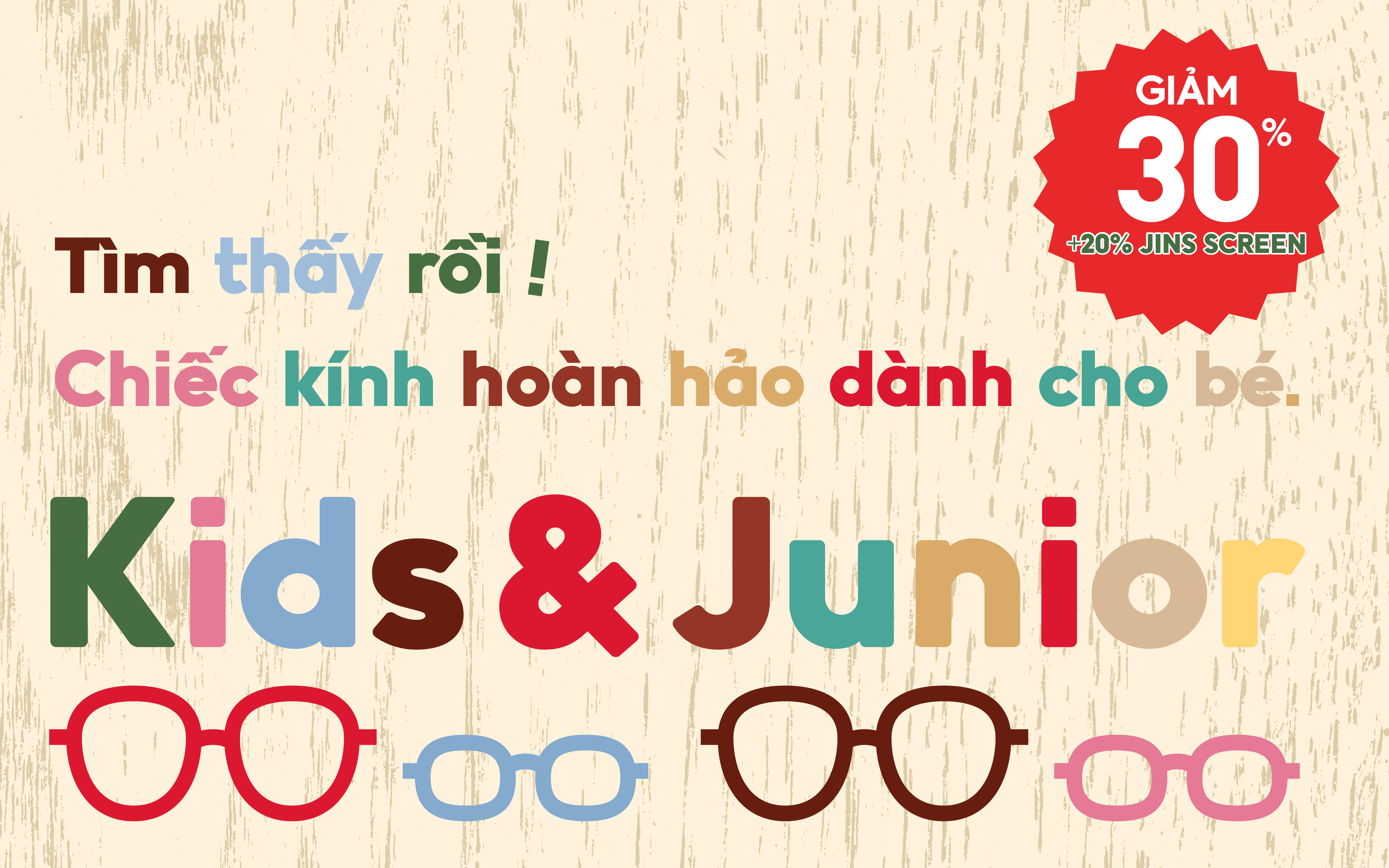 JINS | GIẢM GIÁ 30% KHI MUA KÍNH KIDS & JUNIOR