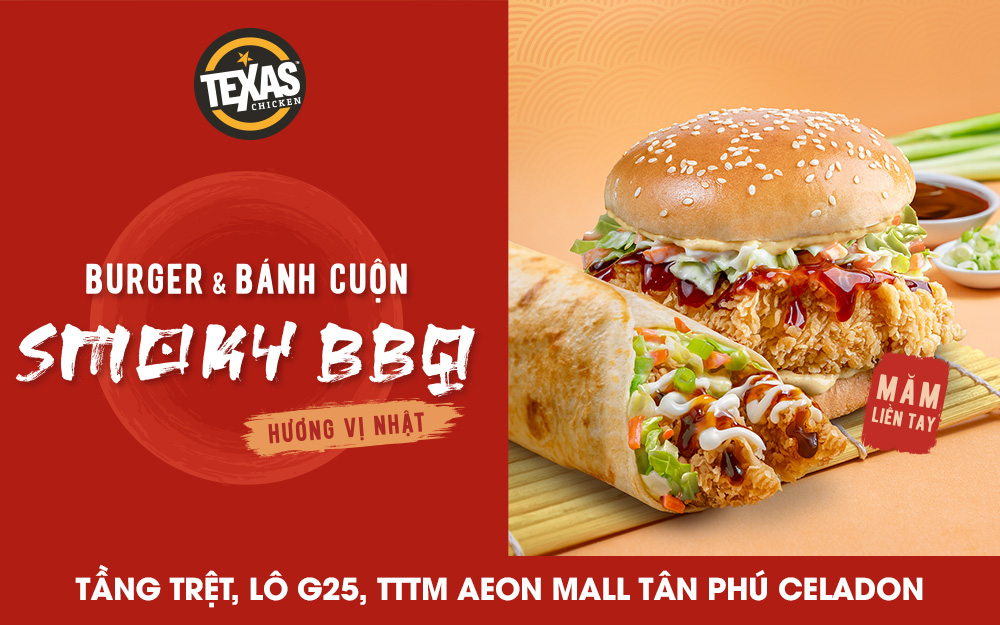 GIỚI THIỆU BURGER & BÁNH CUỘN SMOKY BBQ MỚI CỦA TEXAS CHICKEN