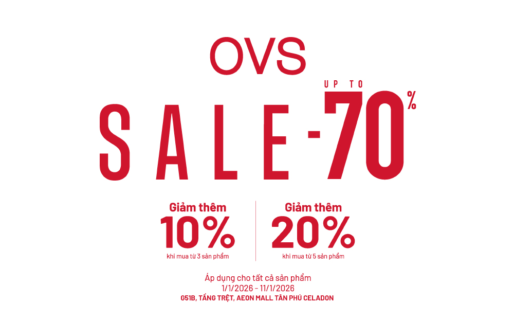 OVS | SALE UP TO 70% - MUA NHIỀU GIẢM NHIỀU LOẠT HOT ITEMS