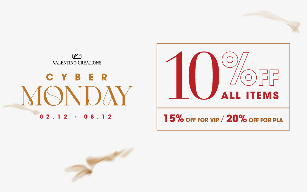 CYBER MONDAY 10% ALL ITEMS | VIP 15% PLA 20%