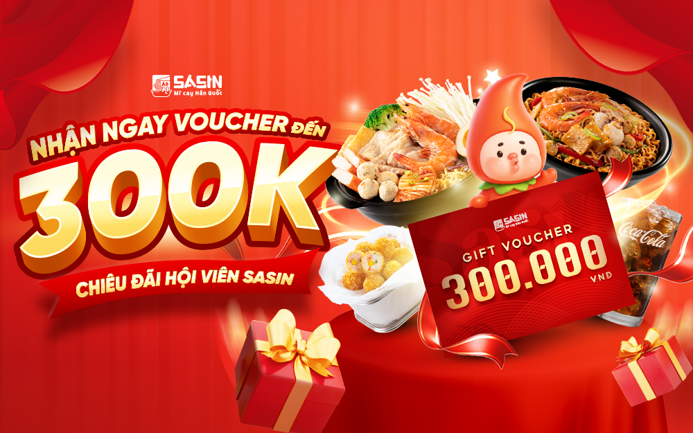 SASIN |  NHẬN NGAY VOUCHER 300K VỚI HÓA ĐƠN TỪ 400K