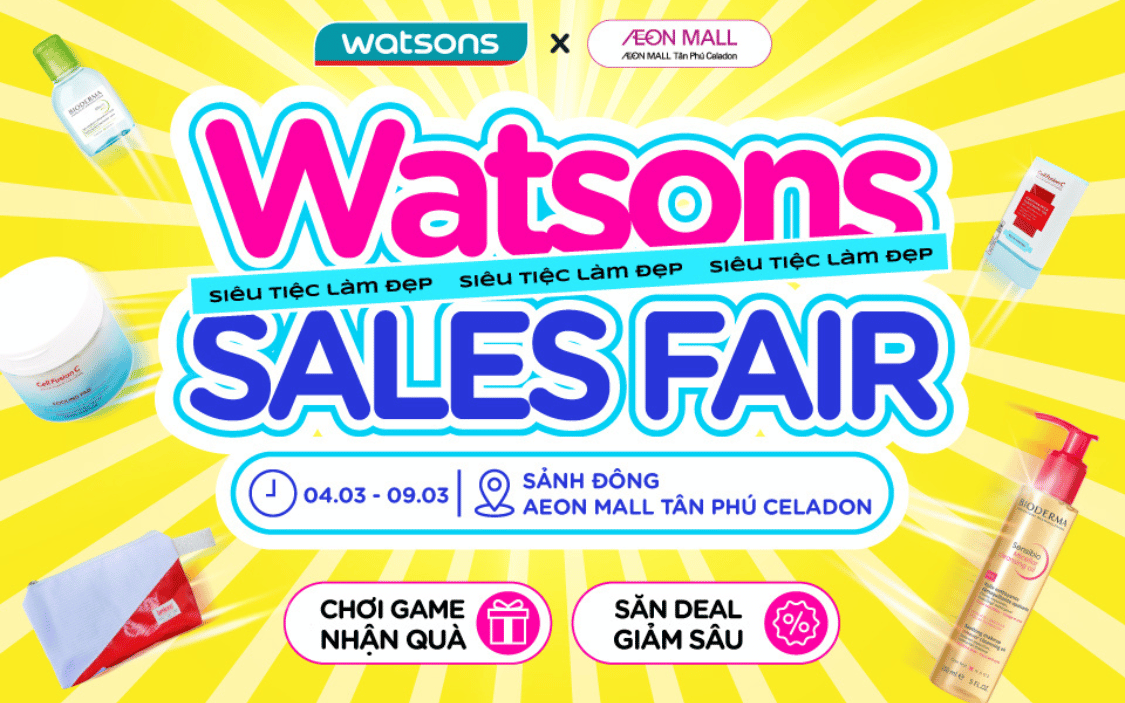 WATSONS SALES FAIR – SIÊU TIỆC LÀM ĐẸP SĂN DEAL HẾT CỠ!