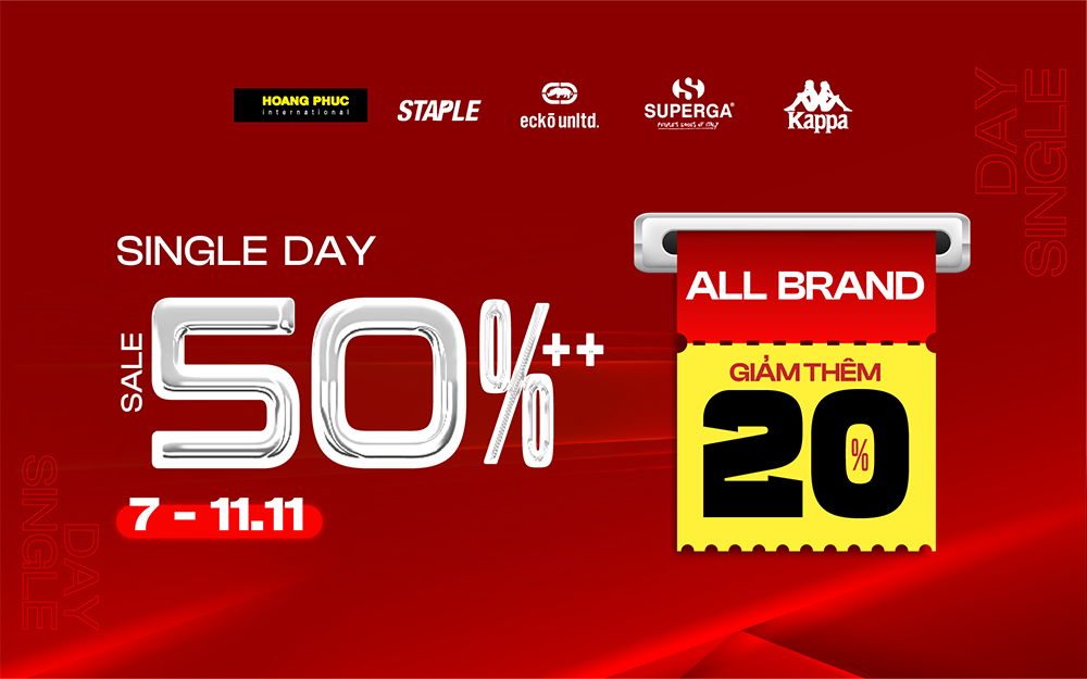 SINGLE DAY SALE – DEAL KHỦNG, STYLE ĐỈNH!