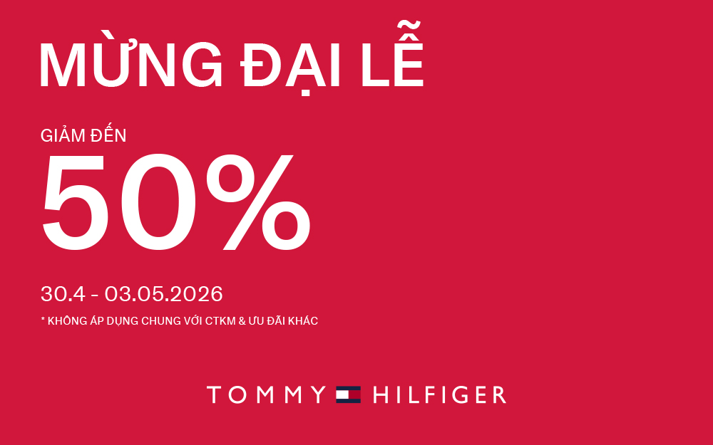 TOMMY HILFIGER MỪNG ĐẠI LỄ