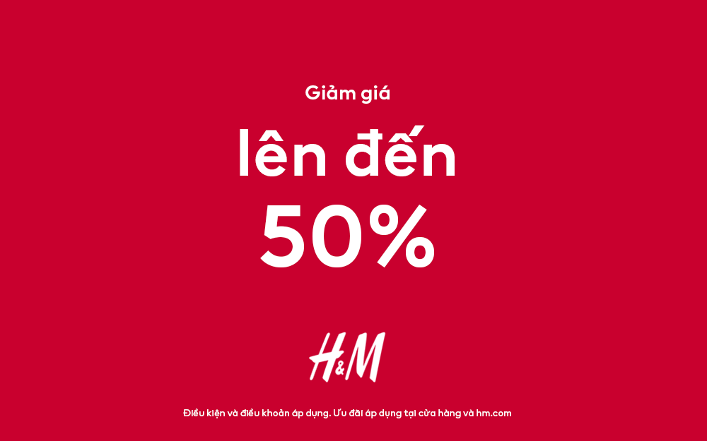 Bùng nổ sale hè với H&M cùng ưu đãi lên tới 50% cho hàng ngàn thiết kế.