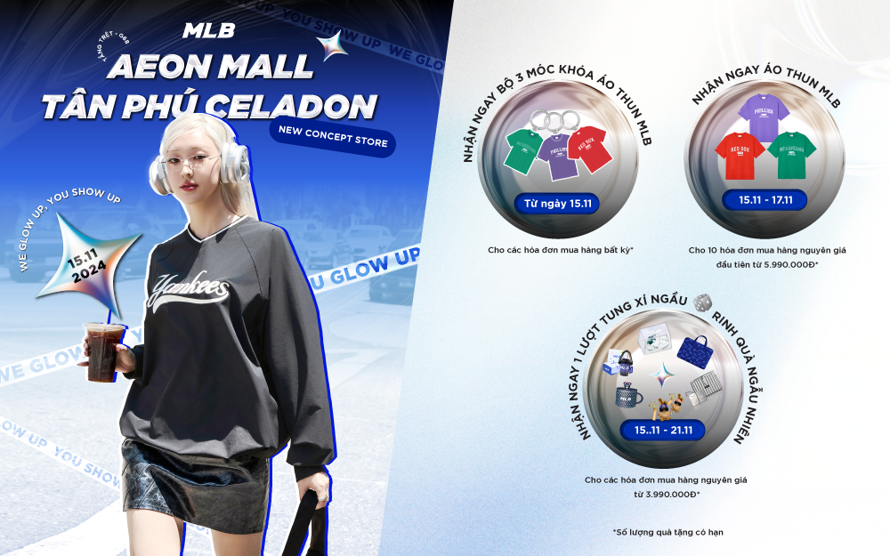 CHÀO ĐÓN MLB AEON MALL TÂN PHÚ CELADON KHAI TRƯƠNG NGÀY 15.11.2024 CÙNG LOẠT QUÀ TẶNG HẤP DẪN