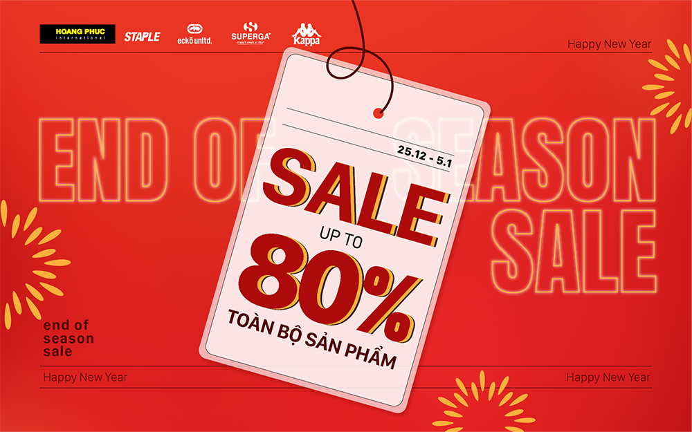 GIẢM ĐẾN 80% | HAPPY NEW YEAR - END OF SEASON SALE