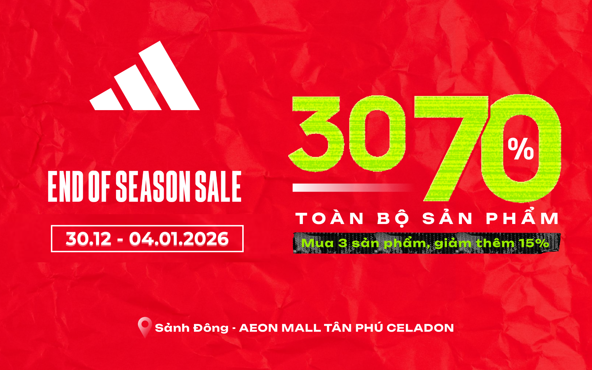 ADIDAS END OF SEASON SALE – XẢ HÀNG CUỐI MÙA CHẤN ĐỘNG TẠI SẢNH AEON MALL TÂN PHÚ CELADON