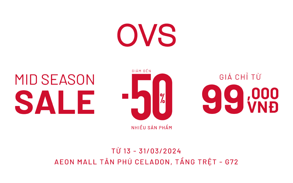 OVS MID SEASON SALE UP TO 50% ONLY 99K