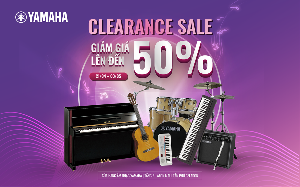 YAMAHA MUSIC | CLEARANCE SALE – ƯU ĐÃI ĐẾN 50%