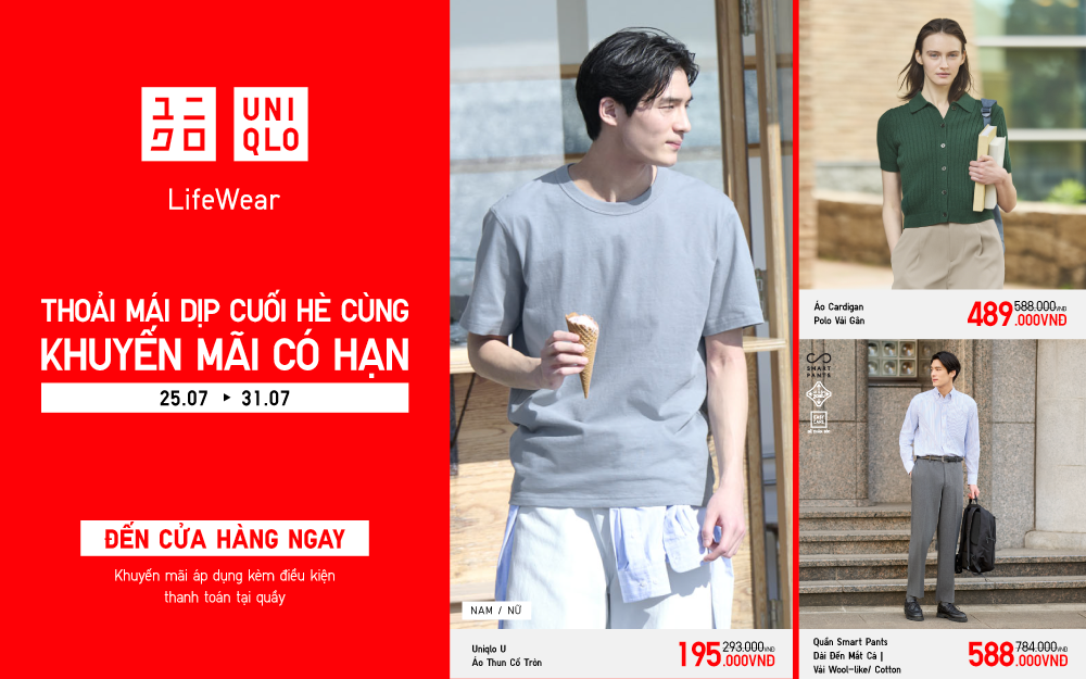 THOẢI MÁI DỊP CUỐI HÈ CÙNG KHUYẾN MÃI CÓ HẠN TẠI UNIQLO
