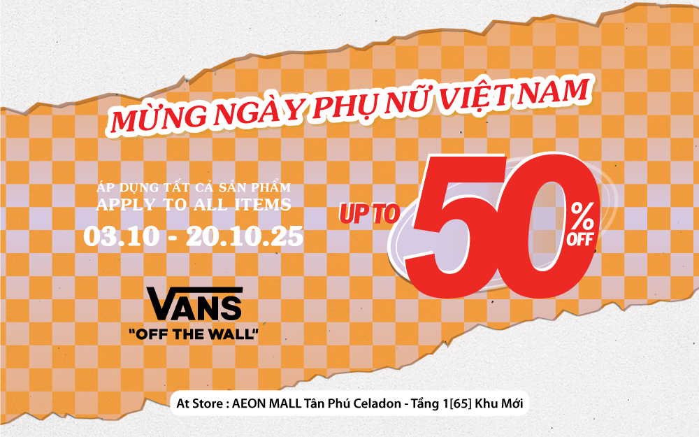 VANS SALE MỪNG NGÀY PHỤ NỮ VIỆT NAM 20/10