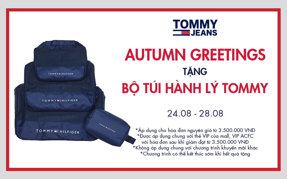 TOMMY HILFIGER | AUTUMN GREETINGS - TẶNG BỘ TÚI HÀNH LÝ TOMMY