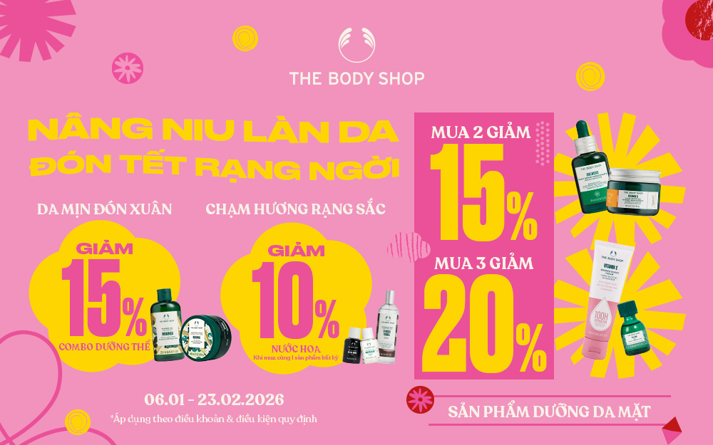 THE BODY SHOP | ƯU ĐÃI ĐẦU NĂM - DA ĐẸP ĐÓN TẾT