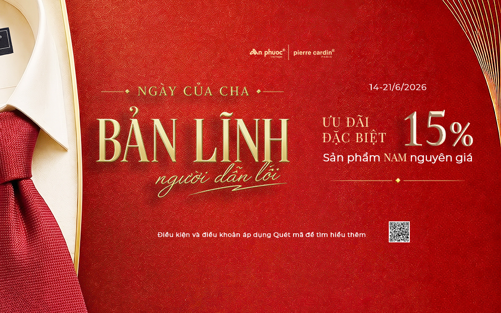 AN PHUOC I PIERRE CARDIN - NGÀY CỦA CHA | BẢN LĨNH NGƯỜI DẪN LỐI
