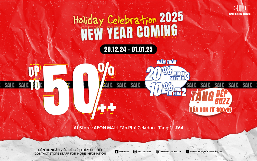 SNEAKER BUZZ HOLIDAY CELEBRATION & CHÀO ĐÓN NĂM MỚI 2025 – GIẢM LÊN ĐẾN 50%++!