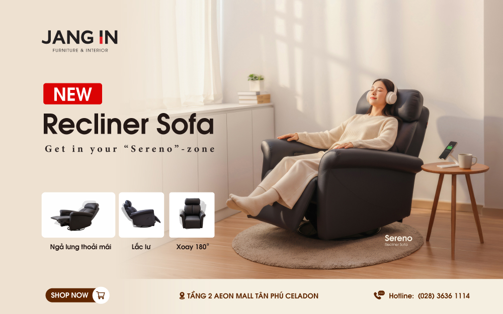 NEW CLINER SOFA: ĐU ĐƯA ÊM ÁI – TRỌN VẸN BÌNH YÊN