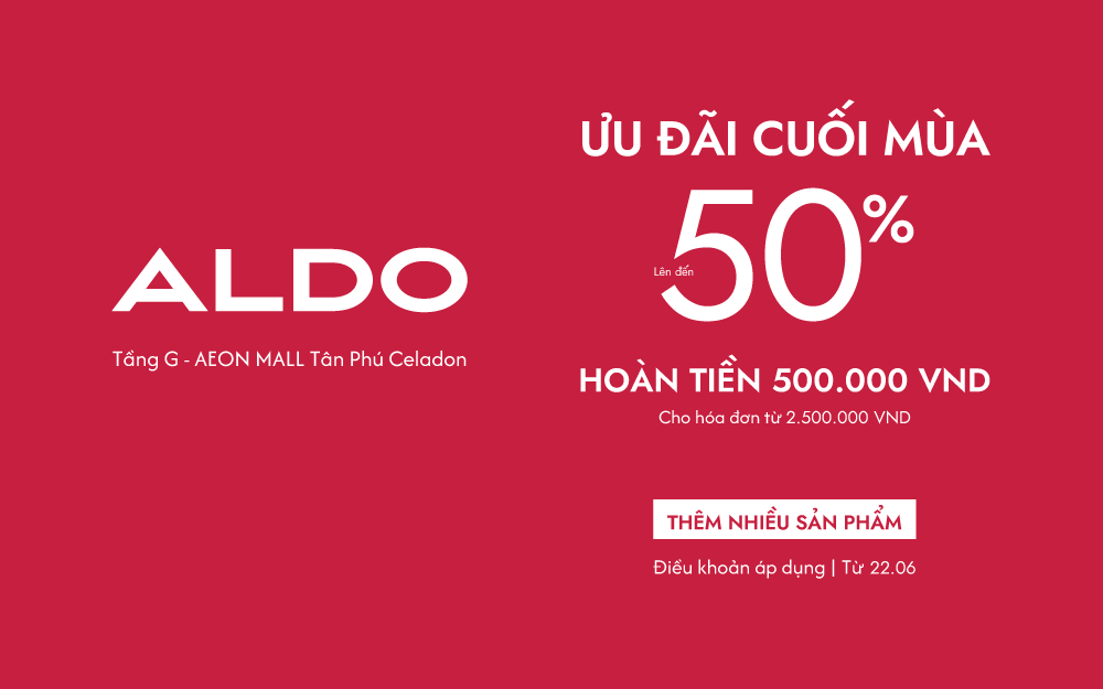 ALDO | ƯU ĐÃI CUỐI MÙA ĐẾN 50% - GIÁ CHỈ TỪ 99K
