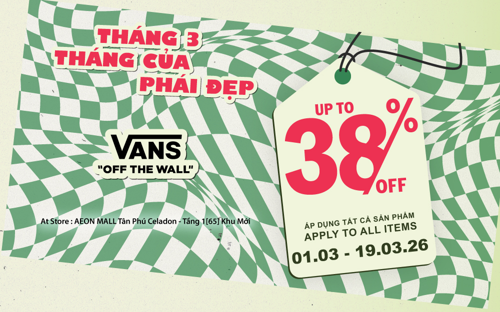 THÁNG 3 – THÁNG CỦA PHÁI ĐẸP CÙNG VANS