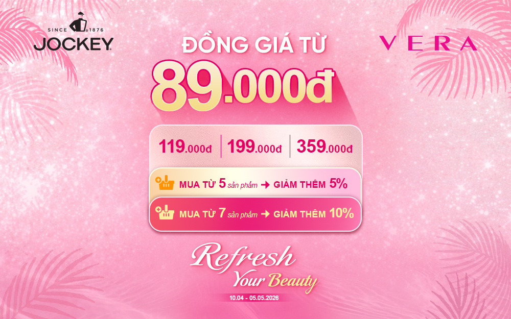 VERA & JOCKEY | REFRESESH YOUR BEAUTY, HÈ RỘN RÀNG - DEAL SIÊU HẠNG ĐỒNG GIÁ TỪ 89K