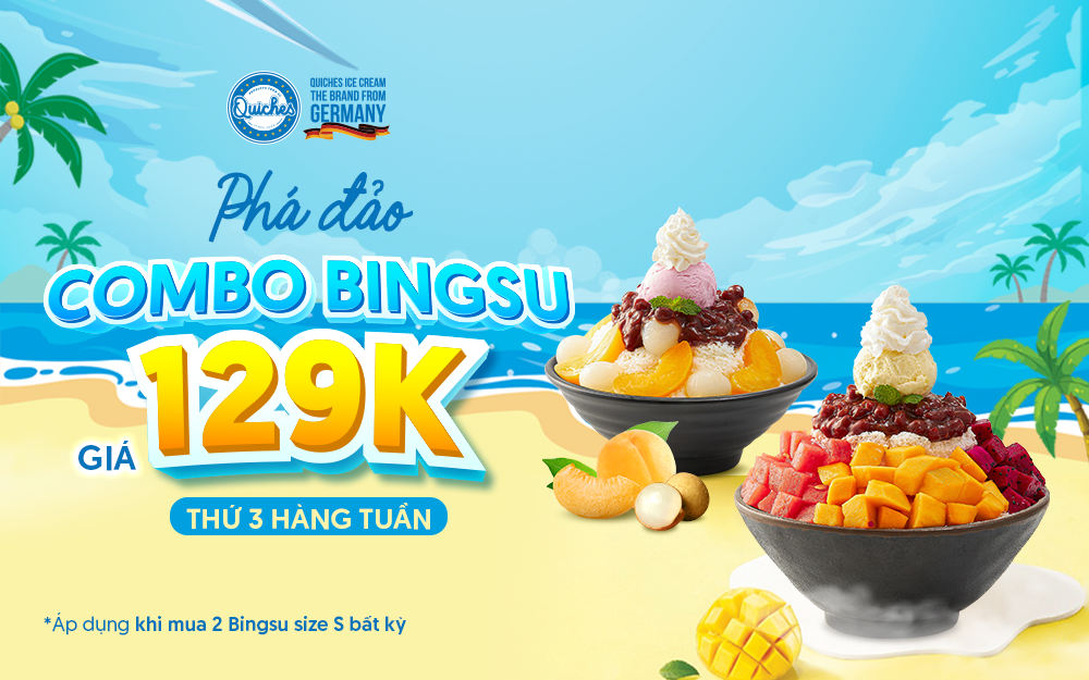 QUICHES | PHÁ ĐẢO COMBO BINGSU TRÁI CÂY CHỈ 129K - THỨ 3 HÀNG TUẦN