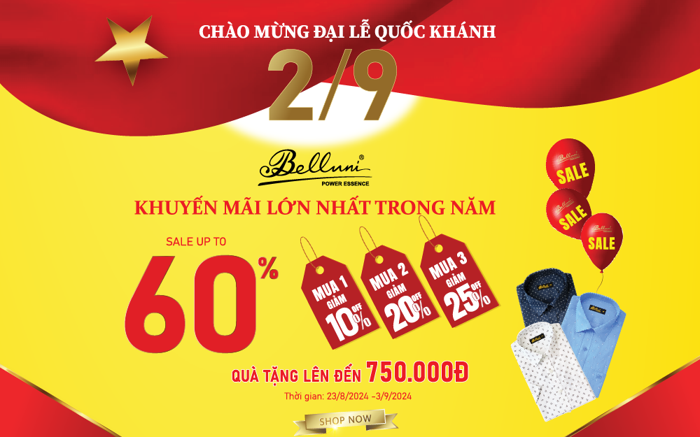 CHÀO MỪNG QUỐC KHÁNH 2/9 – QUÀ TẶNG LÊN ĐẾN 750K CÙNG ƯU ĐÃI HẤP DẪN SALE UP TO 60%!