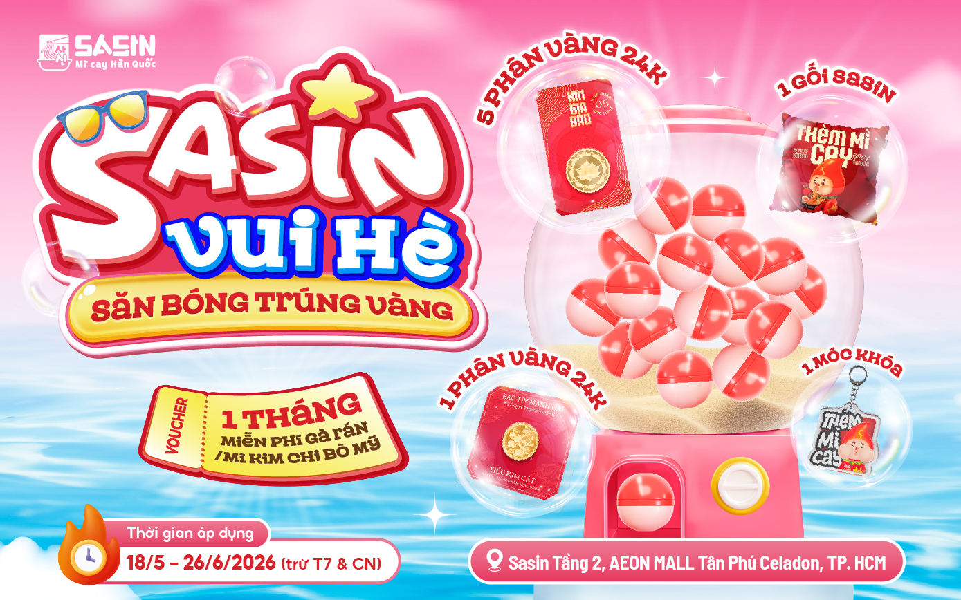 SASIN | VUI HÈ TRÚNG VÀNG - ƯU ĐÃI LỚN NHẤT NĂM CỦA SASIN!