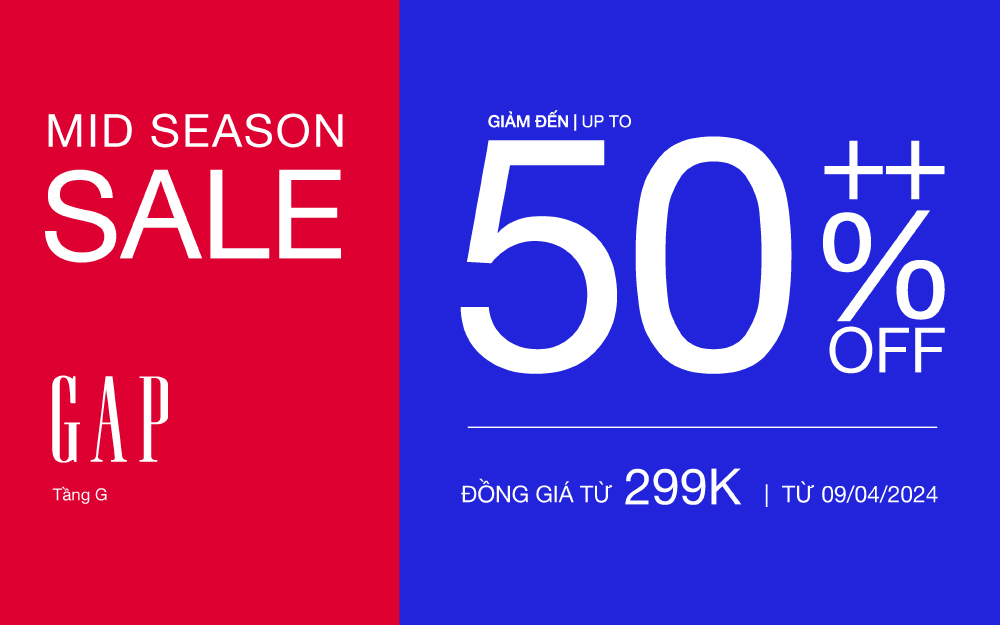 MID SEASON SALE | ƯU ĐÃI LỚN - ĐỒNG GIÁ CHỈ TỪ 299K