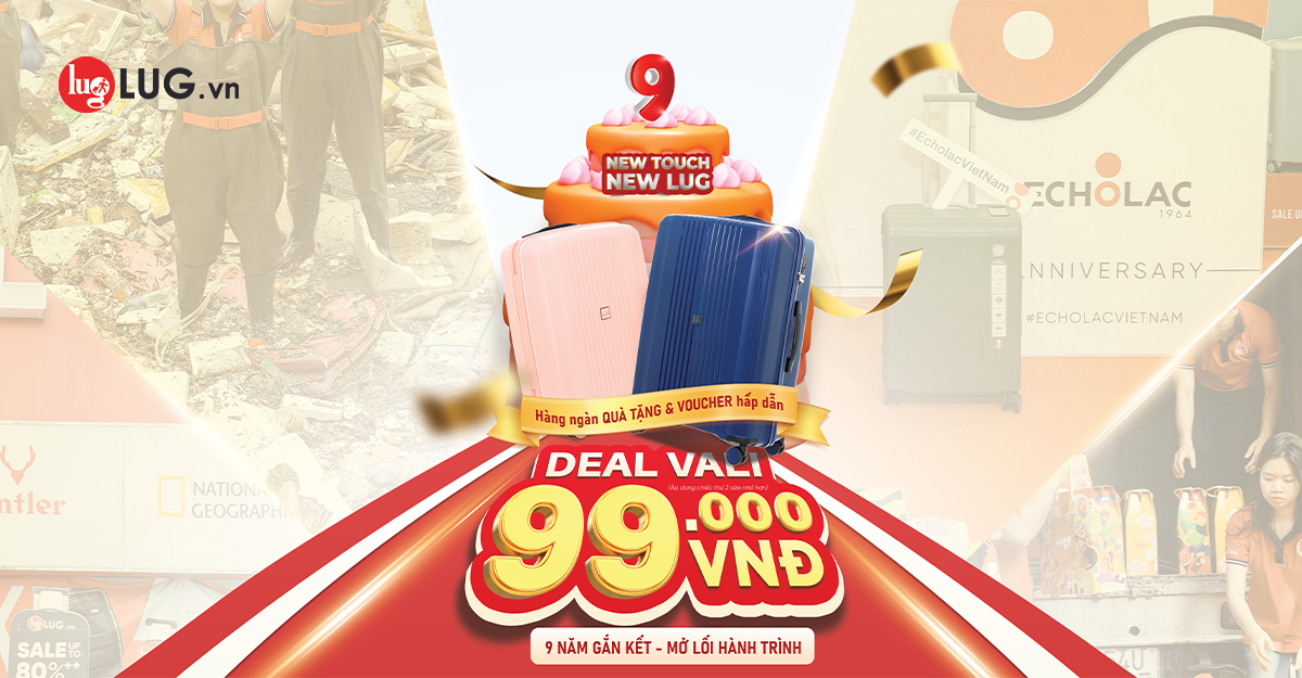 ĐẠI TIỆC HÀNH LÝ ĐÃI SINH NHẬT – ĐÓN 9 TUỔI TUNG DEAL CỰC CHẤT