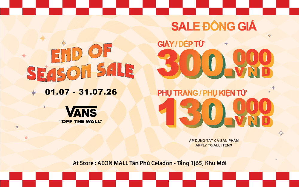 VANS | BÙNG NỔ ƯU ĐÃI THÁNG 7