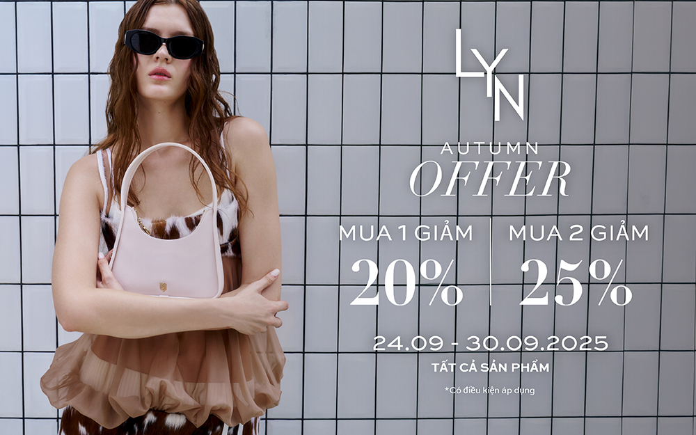 LYN | MUA 1 GIẢM 20%, MUA 2 GIẢM 25%