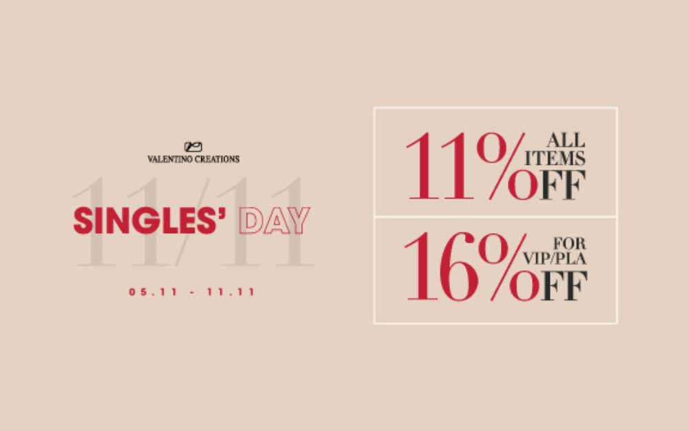 SINGLE’S DAY 11% OFF ALL ITEMS – 16% FOR VIP/PLA